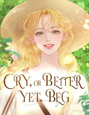 Cry Even Better If You Beg