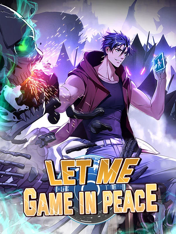 Let Me Game In Peace