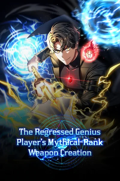 The Regressed Genius Player’s Legendary Weapon Creation